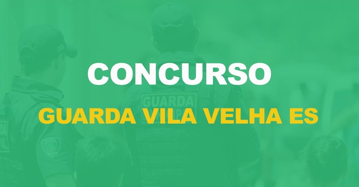 Concurso Guarda de Vila Velha-ES: Edital aberto. 60 vagas, nível médio!