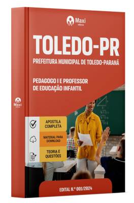 Apostila Prefeitura de Toledo-PR 2024 - Pedagogo I e Professor De Educação Infantil