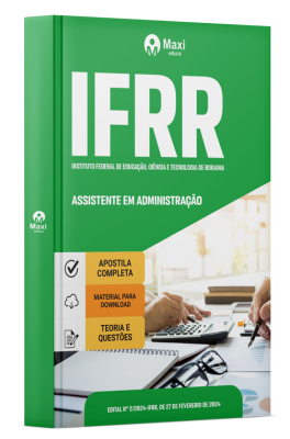 Apostila IFRR 2024 - Assistente Em Administração