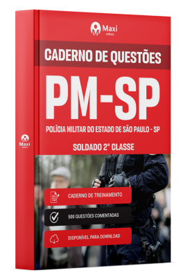Caderno de Questões PM-SP - 2024 - 500 Questões Gabaritas -PM-SP - Soldado 2° Classe