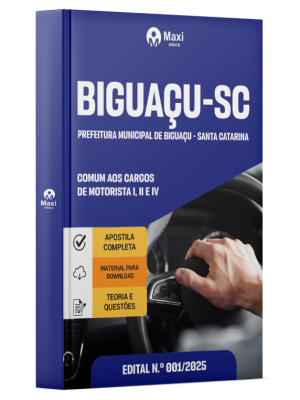 Apostila Prefeitura de Biguaçu - SC - 2025 - Comum aos cargos de Motorista I, II e IV