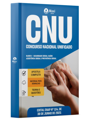 Apostila CNU - Concurso Nacional Unificado - 2025 - Bloco 1 – Seguridade Social: Saúde, Assistência Social e Previdência Social