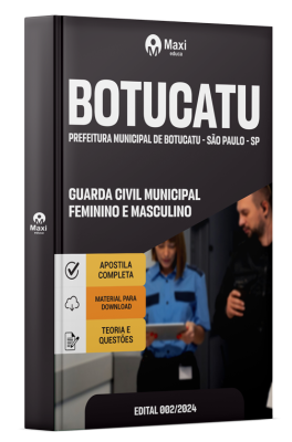 Apostila Prefeitura de Botucatu-SP 2024 - Guarda Civil Municipal Feminino e Masculino