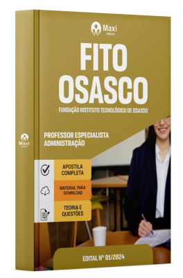 Apostila FITO Osasco-SP 2024 - Professor Especialista - Administração