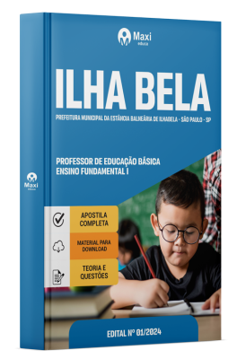 Apostila Prefeitura Da Estância Balneária De Ilhabela-SP 2024 - Professor De Educação Básica – Ensino Fundamental I (De 1º Ao 5º Ano)