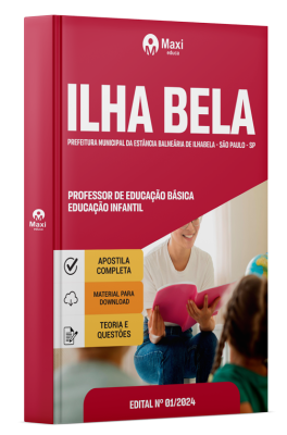 Apostila Prefeitura Da Estância Balneária De Ilhabela-SP 2024 - Professor De Educação Básica – Educação Infantil (De 1 A 5 Anos De Idade)