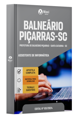 Apostila Prefeitura de Balneário Piçarras-SC 2024 - Assistente de Informática