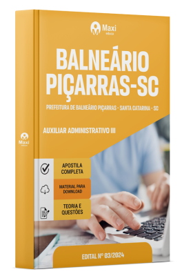 Apostila Prefeitura de Balneário Piçarras-SC 2024 - Auxiliar Administrativo III