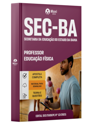 Apostila SEC-BA - Secretaria da Educação do Estado da Bahia -2025 - Professor - Educação Física