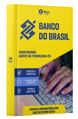 Apostila Banco do Brasil - BB - Escriturário Agente de Tecnologia (TI)