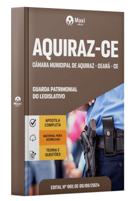 Apostila Câmara Municipal de Aquiraz - Ceará - CE - 2024 - Guarda Patrimonial do Legislativo