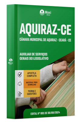 Apostila Câmara Municipal de Aquiraz - Ceará - CE - 2024 - Auxiliar de Serviços Gerais do Legislativo