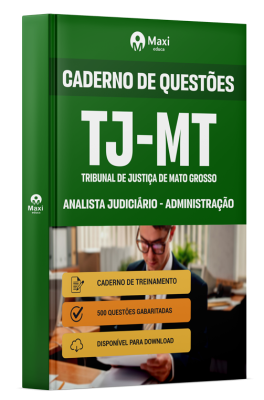 Caderno de Questões - TJ-MT - 2024 - 500 Questões gabaritadas - Analista Judiciário - Administração