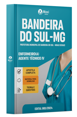 Apostila Prefeitura de Bandeira do Sul - MG - 2024 - Agente Técnico IV – Enfermeiro(a)