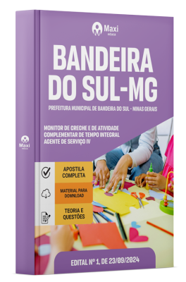 Apostila Prefeitura de Bandeira do Sul - MG - 2024 - Agente de Serviço IV - Monitor de Creche e de Atividade Complementar de Tempo Integral