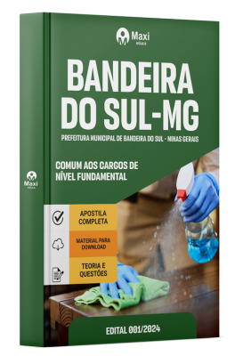 Apostila Prefeitura de Bandeira do Sul - MG - 2024 - Comum aos cargos de Nível Fundamental: Agente de Serviço I - Auxiliar de Serviços Gerais, Agente de Serviço I - Servente Escolar, Agente de Serviço III – Coveiro, Agente de Serviço III – Merendeira, Age