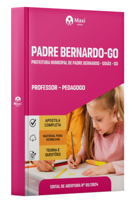 Apostila Prefeitura de Padre Bernardo - GO -2024 - Professor – Pedagogo