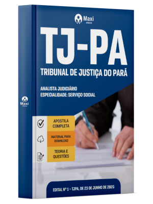 Apostila TJ - PA - Tribunal de Justiça do Pará - 2025 - Analista Judiciário – Especialidade: Serviço Social