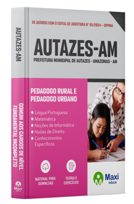 Apostila Prefeitura de Autazes-AM 2024 - Pedagogo Rural e Pedagogo Urbano