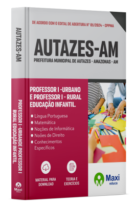 Apostila Prefeitura de Autazes-AM 2024 - Professor I - Urbano - Educação Infantil e Professor I - Rural - Educação Infantil.