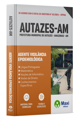 Apostila Prefeitura de Autazes-AM 2024 - Agente Vigilância Epidemiológica