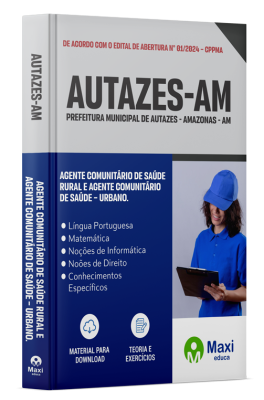 Apostila Prefeitura de Autazes-AM 2024 - Agente Comunitário de Saúde – Rural e Agente Comunitário de Saúde – Urbano.