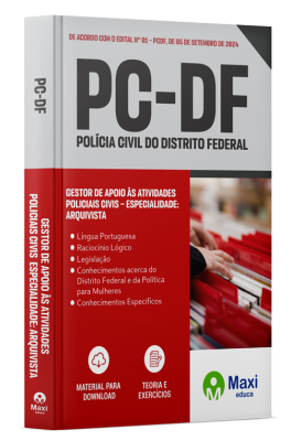 Apostila PC-DF 2024 - Gestor de Apoio às Atividades Policiais Civis – Especialidade: Arquivista