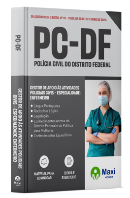 Apostila PC-DF 2024 - Gestor de Apoio às Atividades Policiais Civis – Especialidade: Enfermeiro