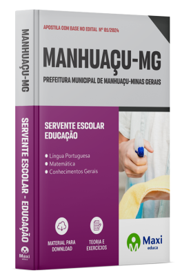 Apostila Prefeitura de Manhuaçu - MG - 2024 - Servente Escolar - Educação