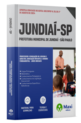 Apostila Prefeitura de Jundiaí - SP 2024 - Professor I (Educação de Jovens e Adultos, Educação Infantil e Ensino Fundamental - Anos iniciais)