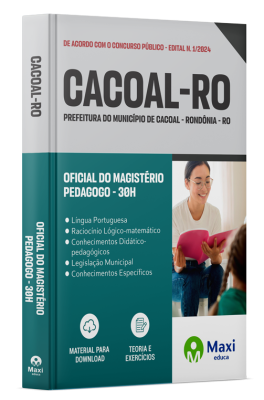 Apostila Prefeitura Municipal de Cacoal - RO 2024 - Oficial do Magistério - Pedagogo - 30h
