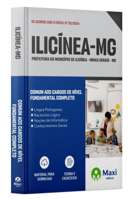Apostila Prefeitura de Ilicínea-MG 2024 - Nível Fundamental Completo - Comum aos Cargos:Auxiliar de Educação, Auxiliar de Farmácia, Auxiliar de Serviço Público - Merendeira