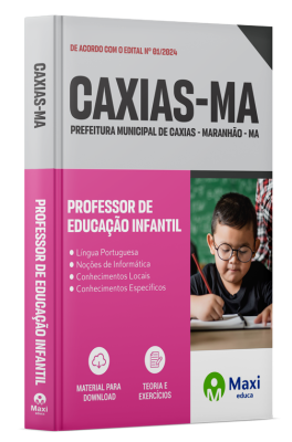 Apostila Prefeitura de Caxias - MA 2024 - Professor de Educação Infantil