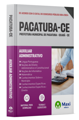 Apostila Prefeitura de Pacatuba - Ceará - CE - 2024 - Auxiliar Administrativo