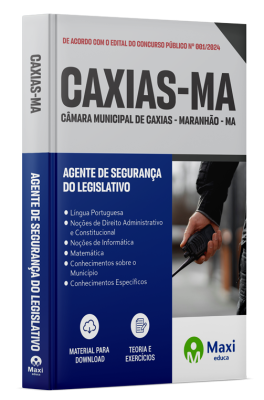 Apostila Câmara de Caxias-MA 2024 - Agente de Segurança do Legislativo