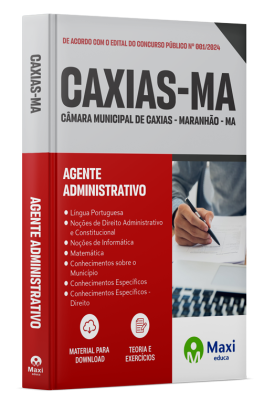 Apostila Câmara de Caxias-MA 2024 - Agente Administrativo