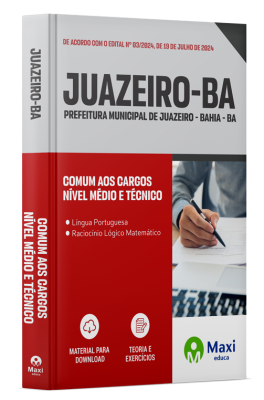 Apostila Prefeitura de Juazeiro-BA 2024 - Nível Médio e Técnico - Comum aos cargos: Agente de Administração, Auxiliar Técnico de Pessoal, Auxiliar Técnico Social, Cadista, Condutor Socorrista, Entrevistador Social, Fiscal de Postura, Guarda Vidas, Mãe Soc