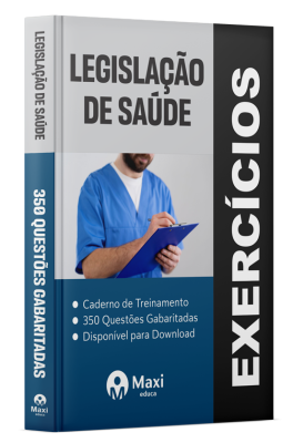 Caderno 350 questões gabaritadas 2024 - Praticando - Legislação de Saúde