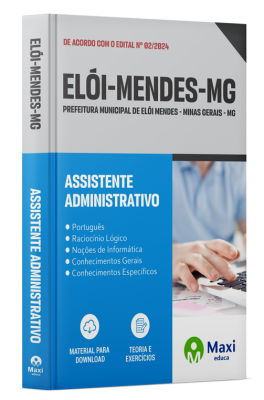 Apostila Prefeitura de Elói Mendes-MG 2024 - Assistente Administrativo