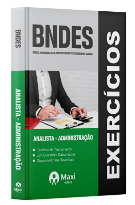 Caderno de Questões BNDES - 2024 - 500 Questões Gabaritadas - Praticando - Analista - Administração