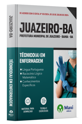 Apostila Prefeitura de Juazeiro-BA 2024 - Técnico(A) Em Enfermagem e Técnico(A) Em Enfermagem PSF