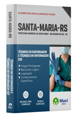 Apostila Prefeitura de Santa Maria-RS 2024 - Técnico Em Enfermagem e Técnico Em Enfermagem Esf