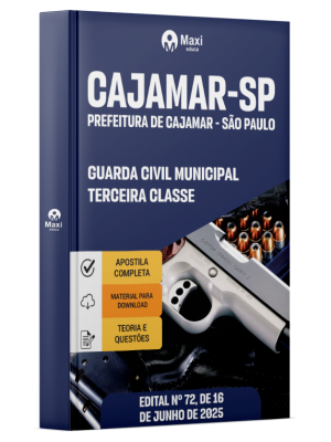 Apostila Prefeitura de Cajamar - SP - 2025 - Guarda Civil Municipal Terceira Classe