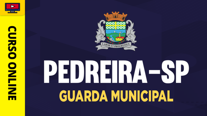 Prefeitura de Pedreira-SP - Guarda Municipal - ‎