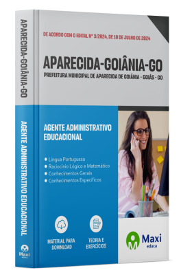 Apostila Prefeitura de Aparecida de Goiânia-GO 2024 - Agente Administrativo Educacional