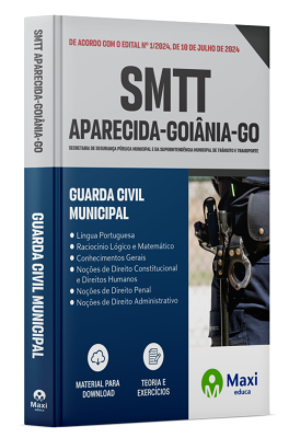 Apostila SMTT Aparecida de Goiânia-GO 2024 - Guarda Civil Municipal