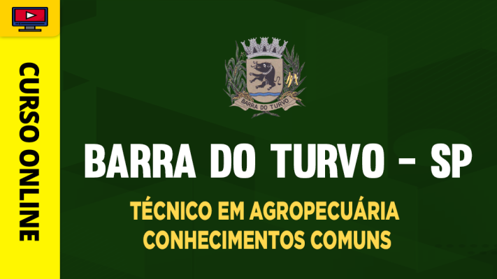 Prefeitura de Barra do Turvo - SP - Técnico em Agropecuária - Conhecimentos Comuns - ‎