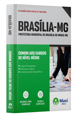 Apostila Prefeitura de Brasília de Minas-MG 2024 - Comum aos Cargos de Nível Médio: Assistente Administrativo,Bombeiro,Costureira .Eletricista, Jardineiro, Mecânico ,Monitor de Aprendizagem,Monitor de Transporte,Motorista "B" ,Motorista "D" Operador de Ma
