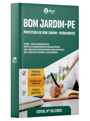 Apostila Prefeitura de Bom Jardim - PE - 2025 - Comum - Agente Administrativo, Agente De Desenvolvimento Escolar Especial – ADEE, Agente De Desenvolvimento Escolar Infantil – ADEI, Auxiliar De Farmácia e Recepcionista.