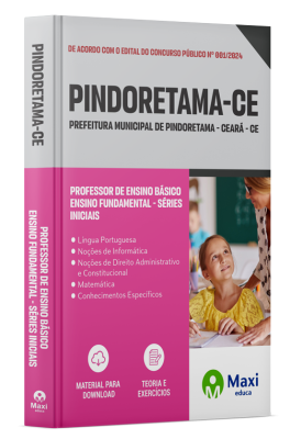 Apostila Prefeitura de Pindoretama-CE 2024 - Professor de Ensino Básico - Ensino Fundamental - Séries Iniciais